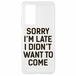 Чохол для Xiaomi Mi 10T / 10T Pro Sorry I'm late i didn't want to come - PrintSalon