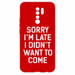 Чохол для Xiaomi Redmi 9 Sorry I'm late i didn't want to come - PrintSalon