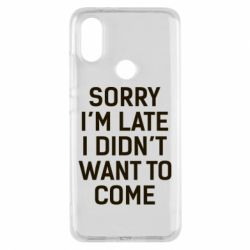 Чохол для Xiaomi Mi A2 Sorry I'm late i didn't want to come - PrintSalon