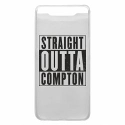 Чехол для Samsung A80 Straight outta compton-PrintSalon Чехол для Samsung A80 Straight outta compton