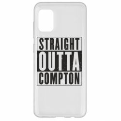 Чехол для Samsung A31 Straight outta compton - PrintSalon