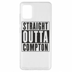 Чехол для Samsung A51 Straight outta compton - PrintSalon