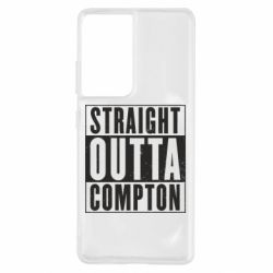 Чехол для Samsung S21 Ultra Straight outta compton - PrintSalon
