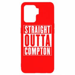 Чехол для Oppo Reno 5 Lite Straight outta compton - PrintSalon