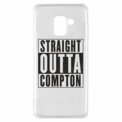 Чехол для Samsung A8 2018 Straight outta compton - PrintSalon