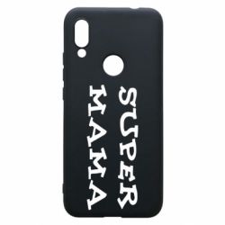 Чехол для Xiaomi Redmi 7 Супер мама - PrintSalon