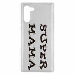 Чехол для Samsung Note 10 Супер мама - PrintSalon