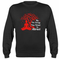 Cвитшот Be Energy - To Attrack - PrintSalon