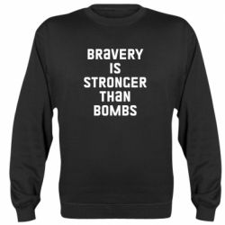 Свитшот Bravery is stronger