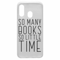 Чехол для Samsung A40 Так много книг так мало времени - PrintSalon
