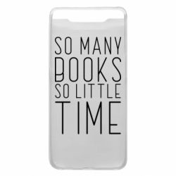 Чехол для Samsung A80 Так много книг так мало времени - PrintSalon