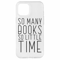 Чехол для iPhone 12 Pro Max Так много книг так мало времени - PrintSalon