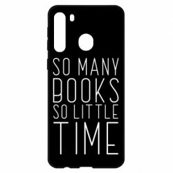 Чехол для Samsung A21 Так много книг так мало времени - PrintSalon