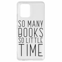 Чехол для Samsung S10 Lite Так много книг так мало времени - PrintSalon