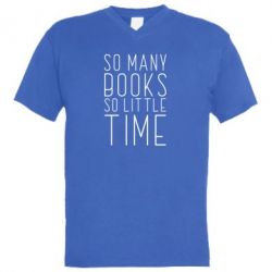 Мужская футболка  с V-образным вырезом Так много книг так мало времени - PrintSalon