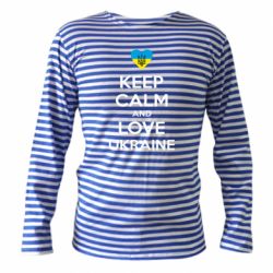 Тельняшка с длинным рукавом Keep calm and love - PrintSalon