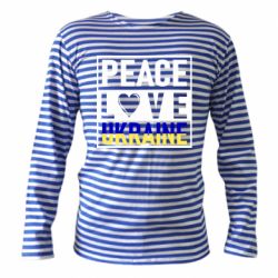 Тельняшка с длинным рукавом PEACE LOVE UKRAINE - PrintSalon