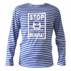 Тельняшка с длинным рукавом Stop Russia! - PrintSalon