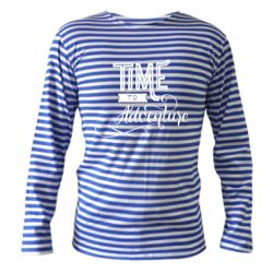 Тельняшка с длинным рукавом Time to adventure - PrintSalon