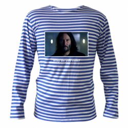 Тельняшка с длинным рукавом Why do you cum? - PrintSalon