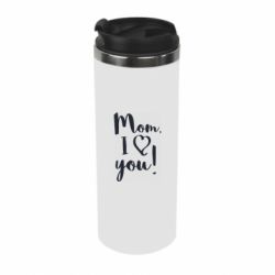 Термокружка Mom, I love you - PrintSalon