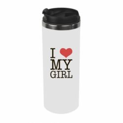 Термокружка I love my girl - PrintSalon