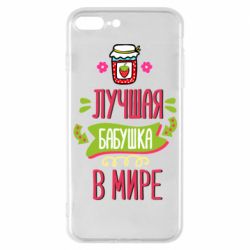 Чохол для iPhone 7 Plus The best grandma in the world