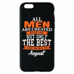 Чехол для iPhone 6/6S The best men are born in August - PrintSalon