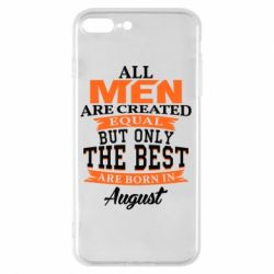 Чехол для iPhone 7 Plus The best men are born in August - PrintSalon