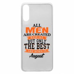 Чехол для Samsung A70 The best men are born in August - PrintSalon
