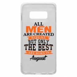 Чехол для Samsung S10e The best men are born in August - PrintSalon