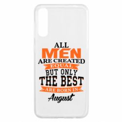 Чехол для Samsung A50 The best men are born in August - PrintSalon