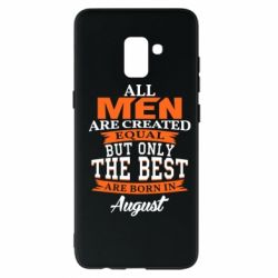 Чехол для Samsung A8+ 2018 The best men are born in August - PrintSalon
