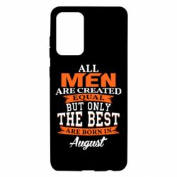 Чехол для Samsung A72 5G The best men are born in August - PrintSalon
