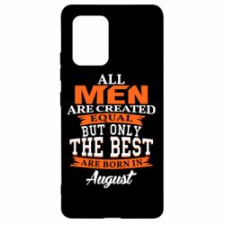 Чехол для Samsung S10 Lite The best men are born in August - PrintSalon
