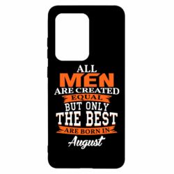 Чехол для Samsung S20 Ultra The best men are born in August - PrintSalon