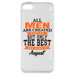 Чехол для iPhone5/5S/SE The best men are born in August - PrintSalon