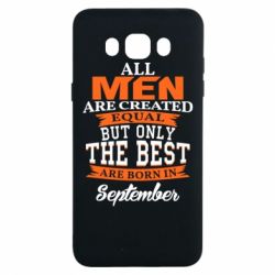 Чехол для Samsung J7 2016 The best men are born in September-PrintSalon Чехол для Samsung J7 2016 The best men are born in September