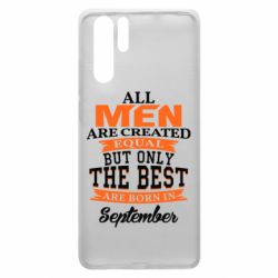 Чохол для Huawei P30 Pro The best men are born in September - PrintSalon