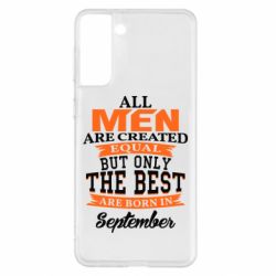 Чохол для Samsung S21+ The best men are born in September - PrintSalon