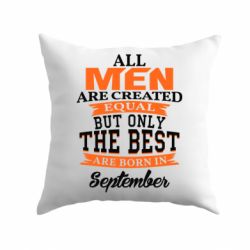 Подушка The best men are born in September-PrintSalon Подушка The best men are born in September