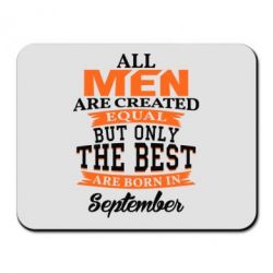 Килимок для миші The best men are born in September - PrintSalon