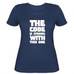Женская футболка The code is strong with this one - PrintSalon