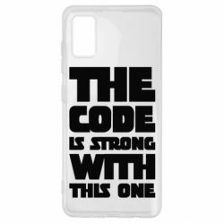 Чехол для Samsung A41 The code is strong with this one - PrintSalon