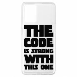 Чехол для Oppo A74 4G The code is strong with this one - PrintSalon