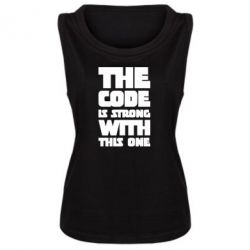 Женская майка The code is strong with this one - PrintSalon