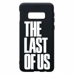 Чехол для Samsung S10e The Last of Us - PrintSalon