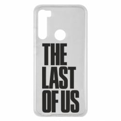 Чехол для Xiaomi Redmi Note 8 The Last of Us - PrintSalon