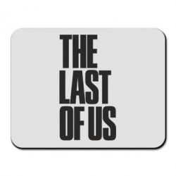 Коврик для мыши The Last of Us - PrintSalon