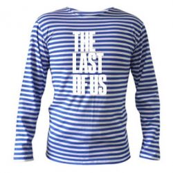 Тельняшка с длинным рукавом The Last of Us - PrintSalon